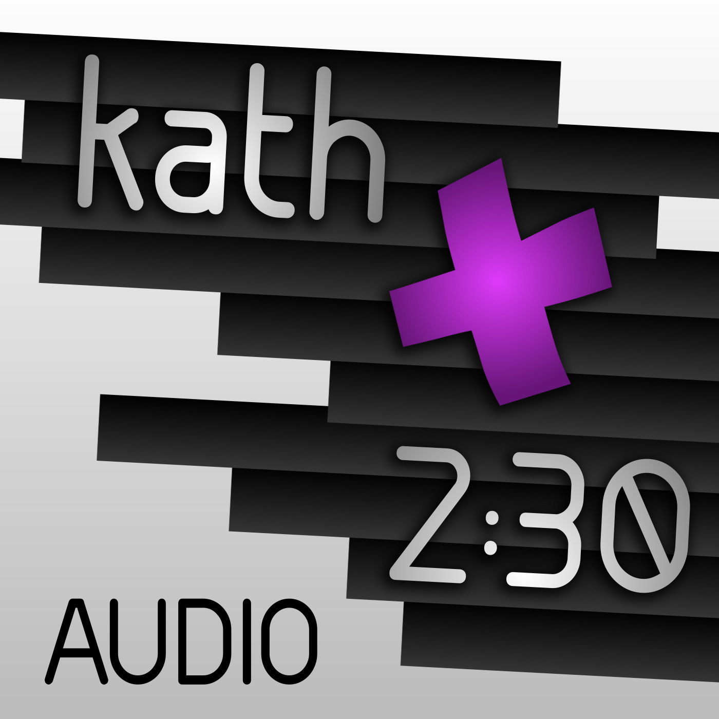 kath 2:30 Audiopodcast
